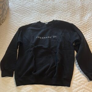 Black “Pregnant AF” Crewneck Sweater